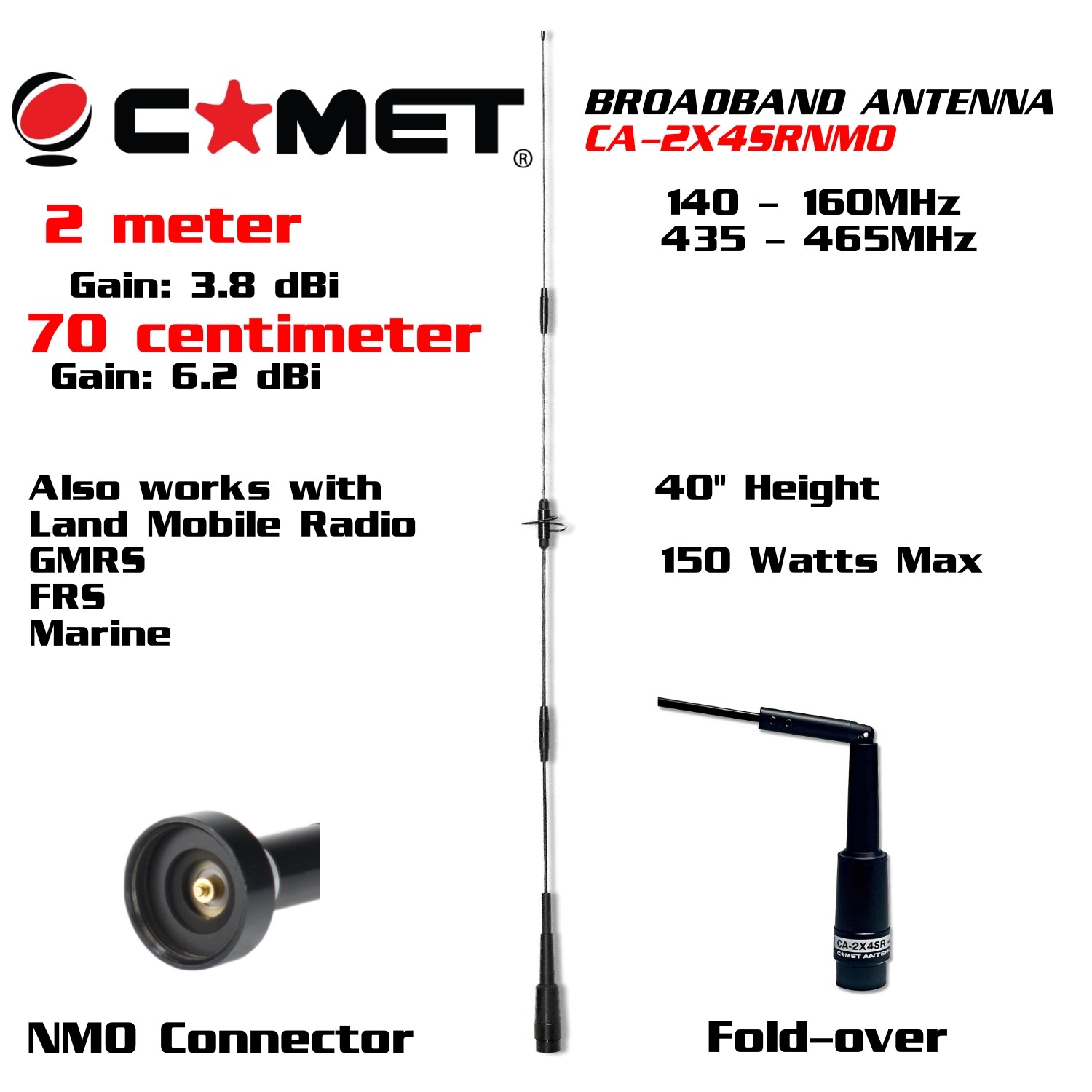 Comet Antenna CA-2X4SRNMO Broadband VHF/UHF Antenna