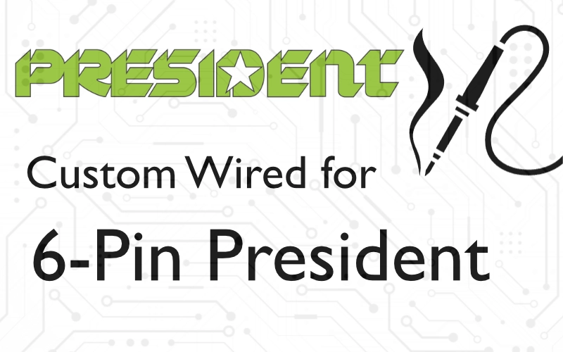 Re-Wired for 6 Pin President Radios