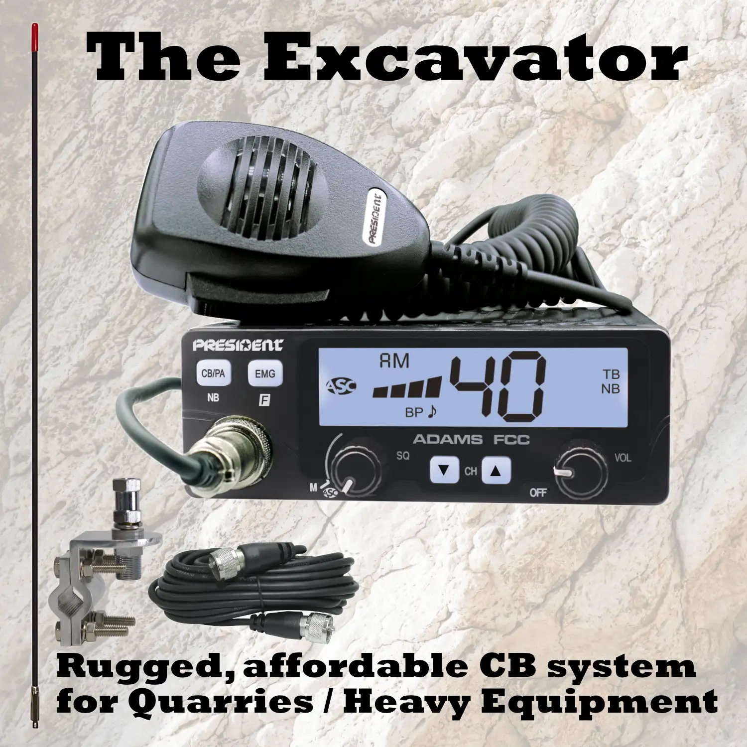 The Excavator CB Radio and Antenna Package for Heavy Equipment