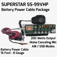 SuperStar SS-99VHP High Powered 10M Radio Package with Heavy Duty 8 Gauge Battery Power Cable (16ft)