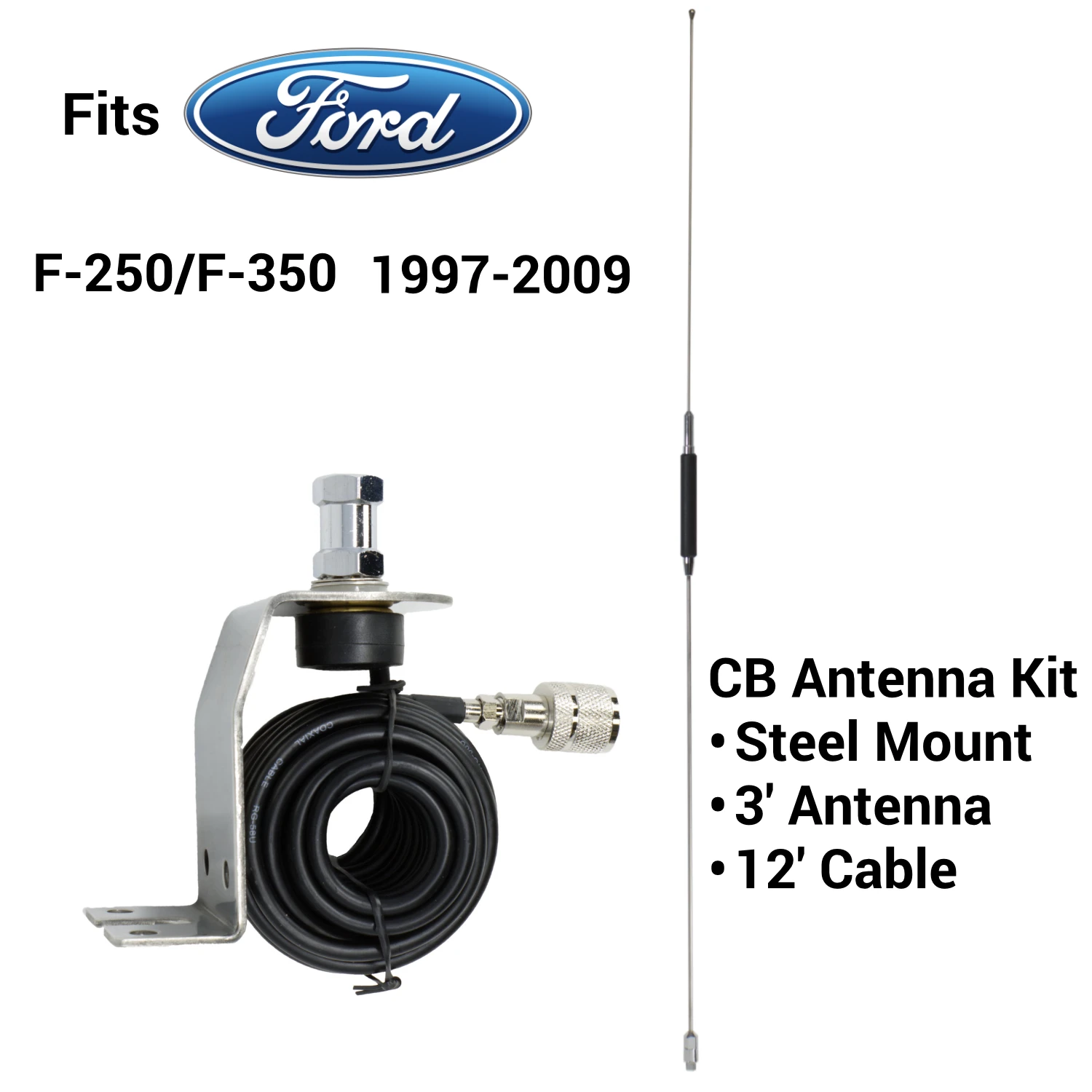 cb antenna kit for ford f-250 and f-350 trucks from 1997 - 2009 with 3 cb antenna, steel mount, and 12 cable