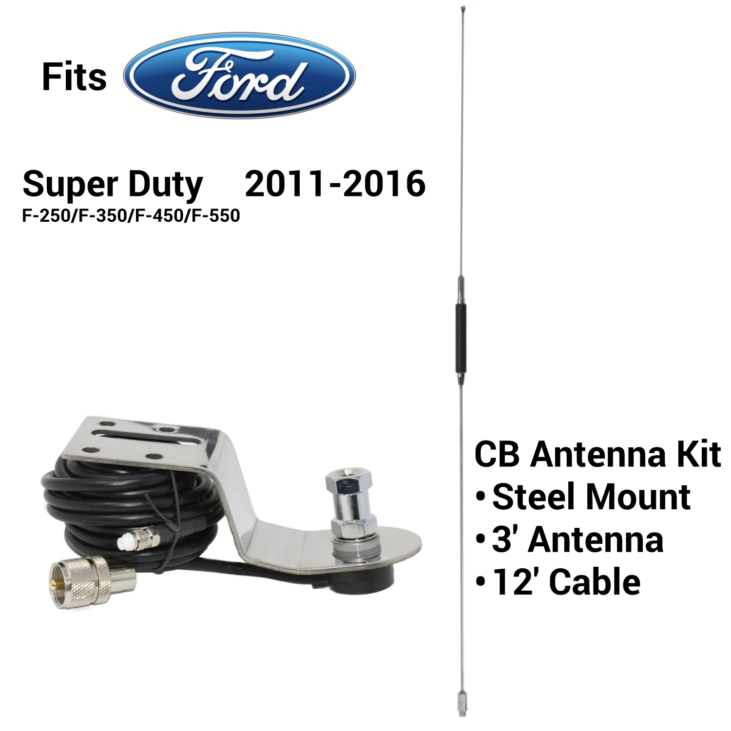 cb antenna kit for 2011-2016 ford super duty trucks including 3 cb antenna, steel mounting bracket, and 12 coax cable