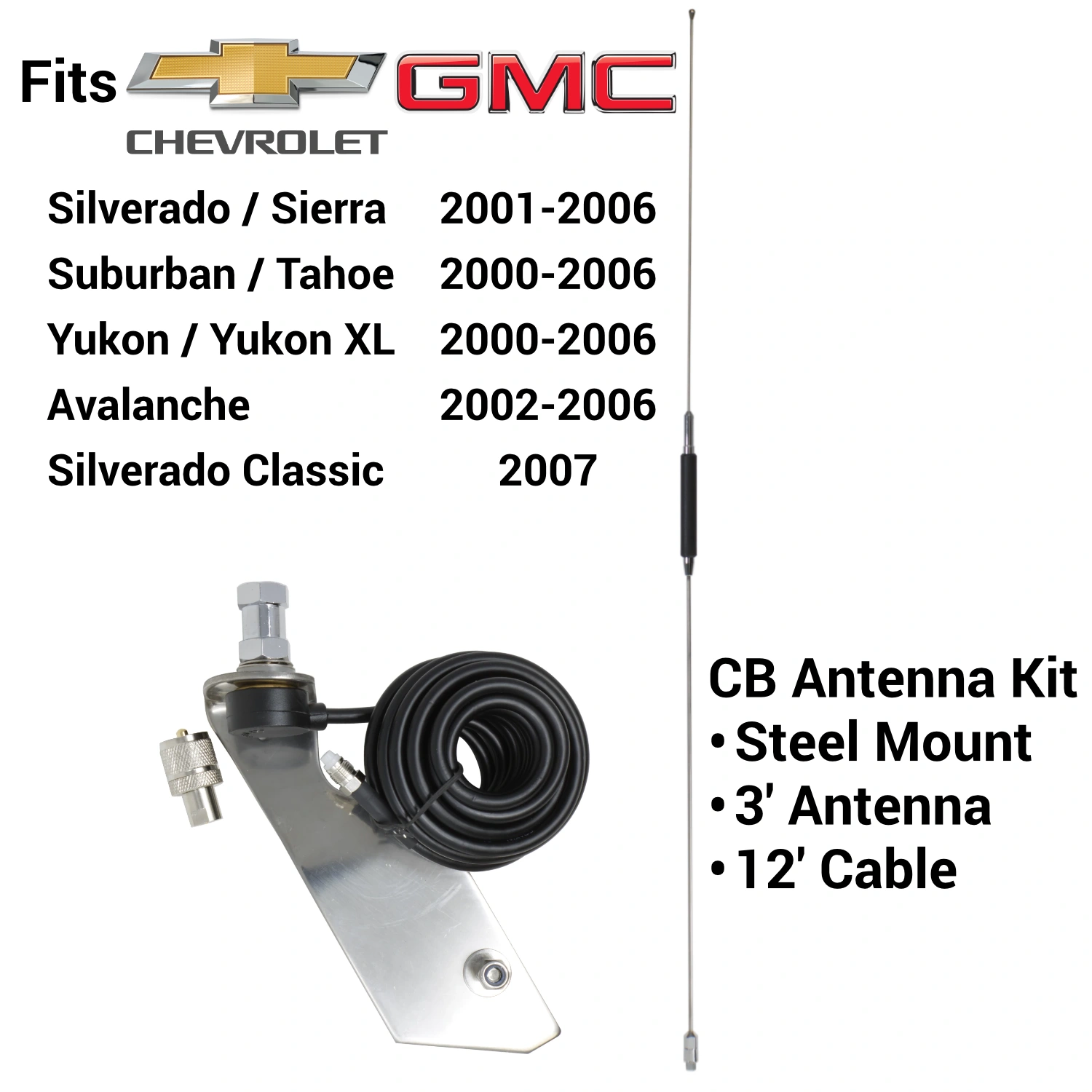 complete cb antenna kit for chevy silverado and gmc sierra trucks 2001-2006, plus 2007 classic models