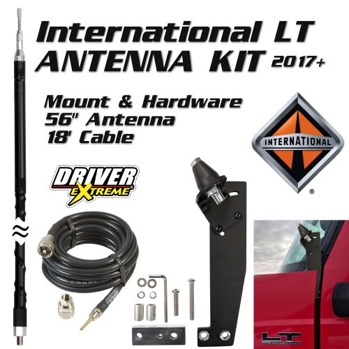 Complete Driver Extreme antenna package for International LT trucks 2017+ that includes heavy duty mount, antenna, and cable