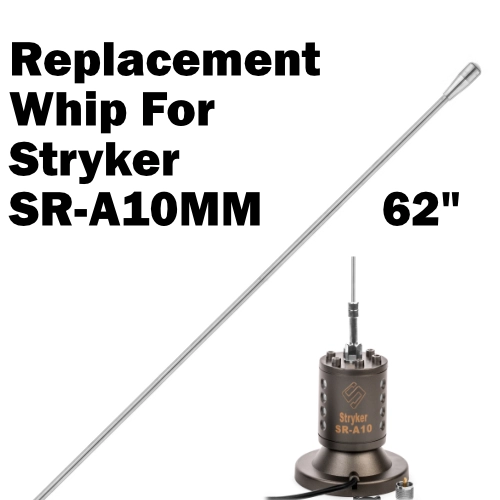 replacement 62 whip for Stryker SR-A10MM magnetic mount cb antennas